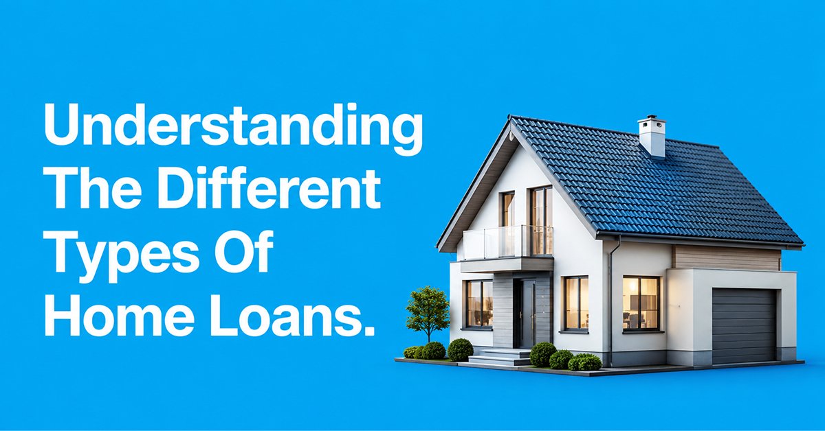 different types of home loans in Australia explained